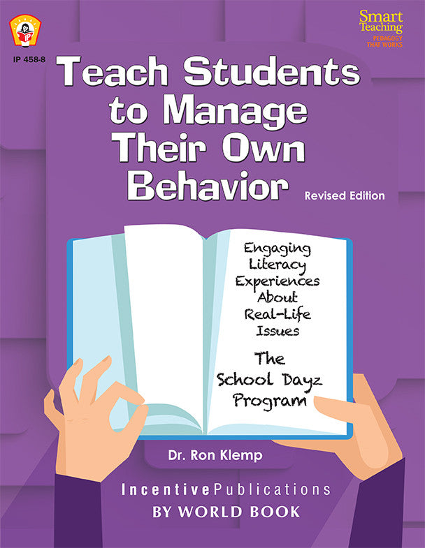 Teach Students to Manage Their Own Behavior: Engaging Literacy Experiences About Real-Life Issues: The School Dayz Program