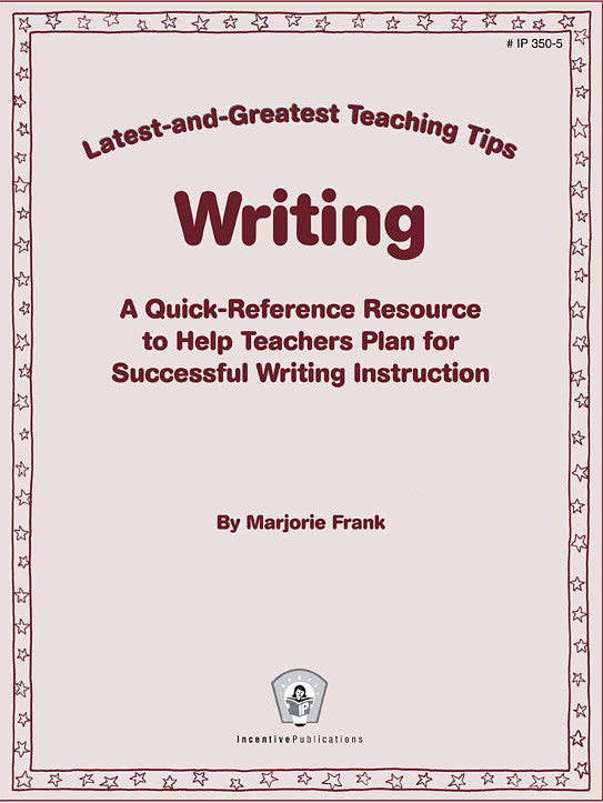 Writing: Latest-and-Greatest Teaching Tips