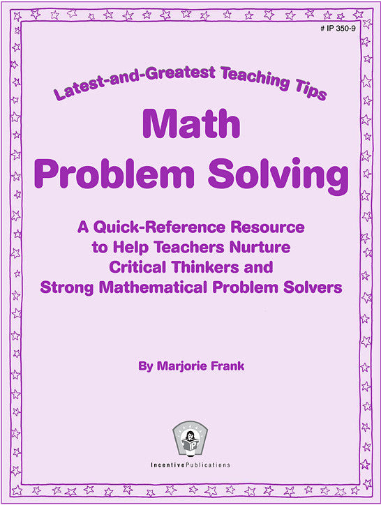 Math Problem Solving: Latest-and-Greatest Teaching Tips
