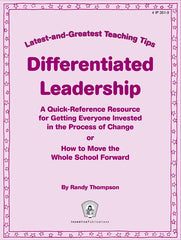 Differentiated Leadership: Latest & Greatest Teaching Tips