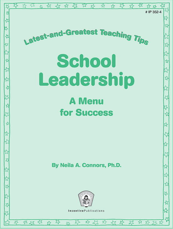 School Leadership: Latest-and-Greatest Teaching Tips