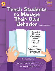 Teach Students to Manage Their Own Behavior: Engaging Literacy Experiences About Real-Life Issues: The School Dayz Program